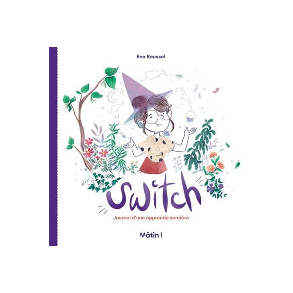 Switch : journal d'une apprentie sorcière, Mâtin