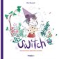 Switch : journal d'une apprentie sorcière, Mâtin