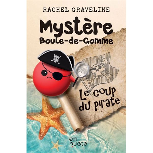 Le coup du pirate, Mystère Boule-de-Gomme
