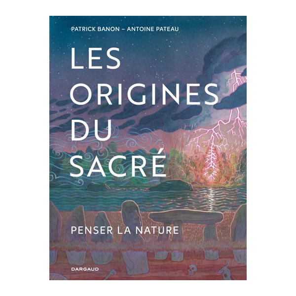 Les origines du sacré : penser la nature