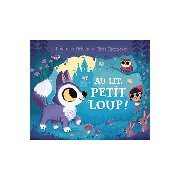 Au lit, petit loup !