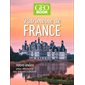 Patrimoine de France : 1.000 idées pour découvrir nos trésors culturels