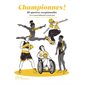 Championnes ! : 90 sportives exceptionnelles