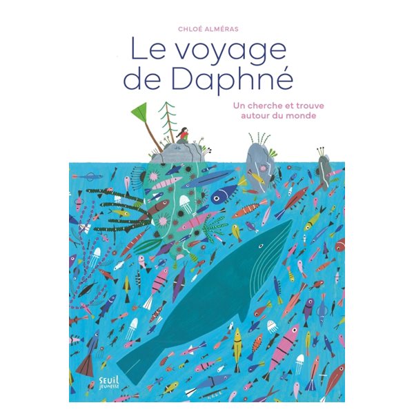 Le voyage de Daphné : un cherche et trouve autour du monde