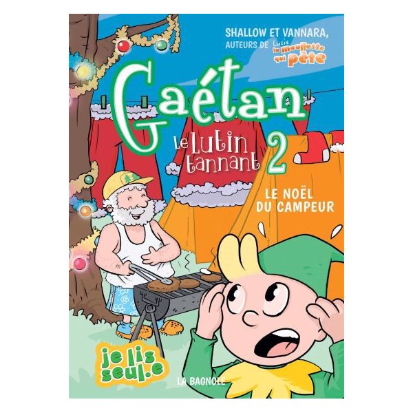 Le Noël du campeur, Tome 2, Gaétan le lutin tannant