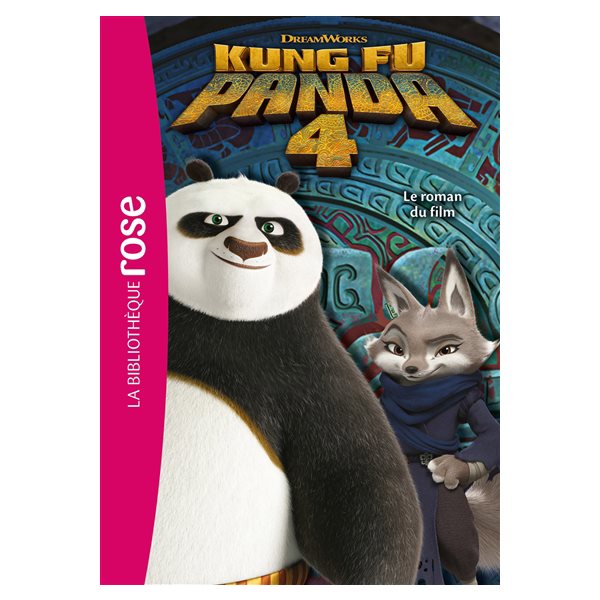 Kung Fu Panda 4 : le roman du film