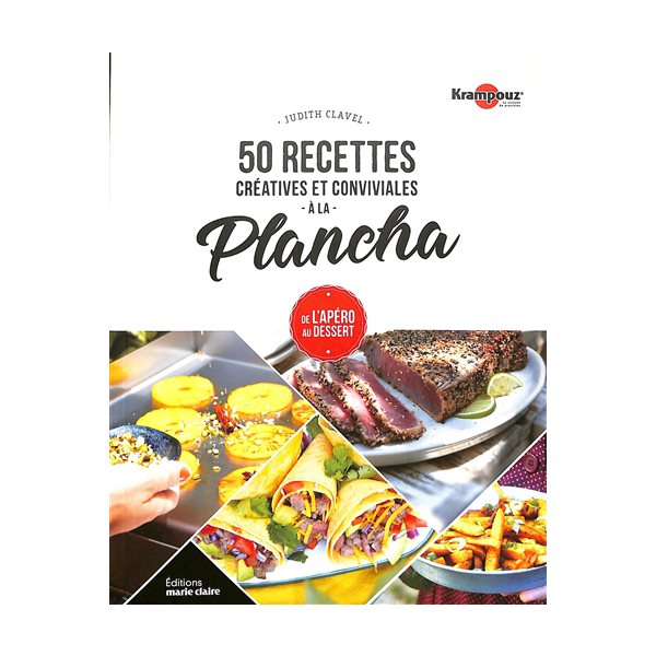 50 recettes créatives et conviviales à la plancha : de l'apéro au dessert