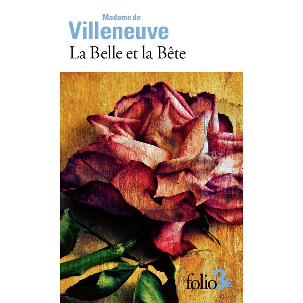 La Belle et la Bête, Folio. 2 euros. Femmes de lettres, 5068