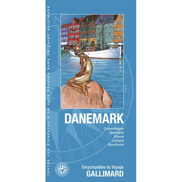 Danemark : Copenhague, Sjaelland, Fionie, Jutland, Bornholm, Guides Gallimard. Encyclopédies du voyage