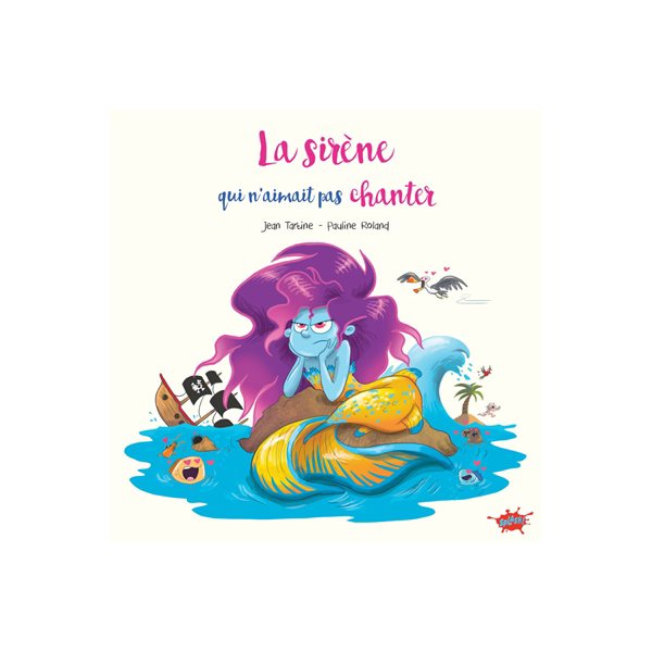 La sirène qui n'aimait pas chanter