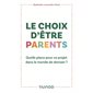 Le choix d'être parents : quelle place pour ce projet dans le monde de demain ?