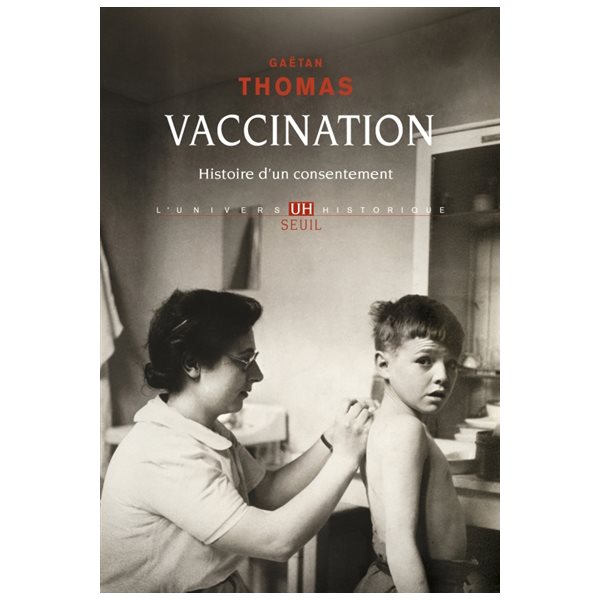 Vaccination : histoire d'un consentement