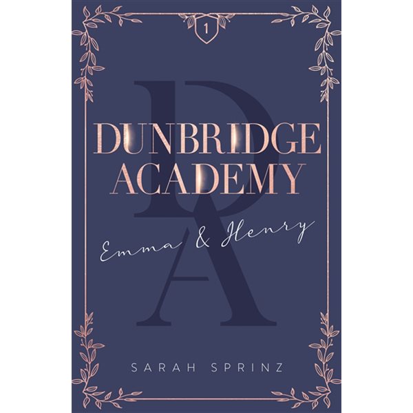 Emma & Henry, Tome 1, Dunbridge academy