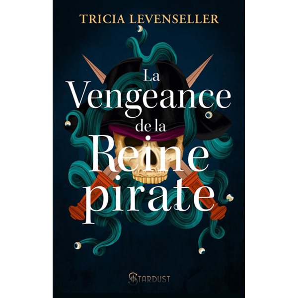 La vengeance de la reine pirate, Tome 3, La fille du roi pirate