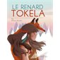 Le renard Tokela, Jeunesse