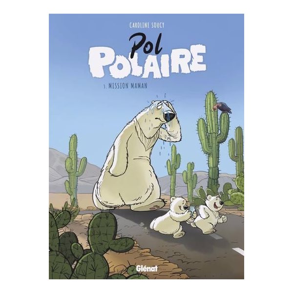 Mission maman, Tome 3, Pol Polaire