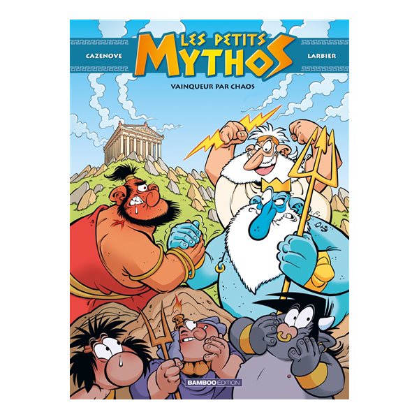 Vainqueur par chaos, Les petits Mythos, 10