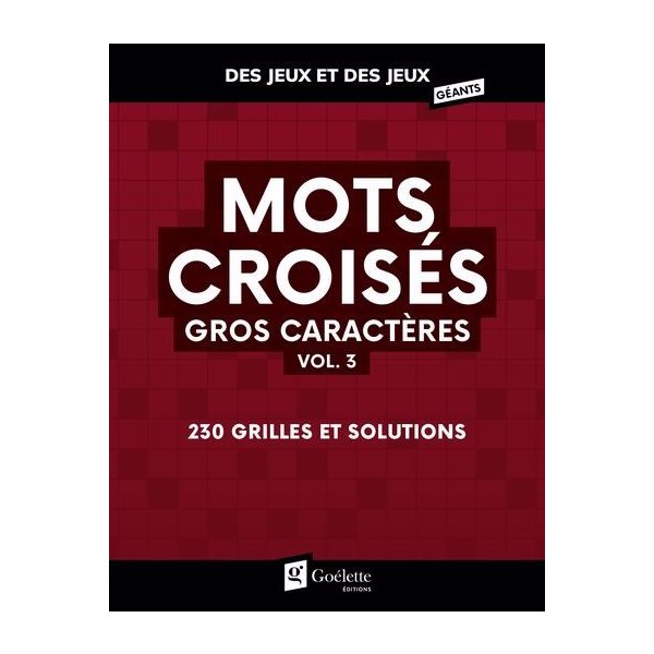 Mots croisés vol. 3, Des jeux et des jeux géants