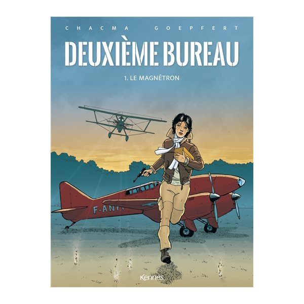 Le magnétron, Tome 1, Deuxième bureau