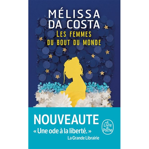 Les femmes du bout du monde, Le Livre de poche, 37462