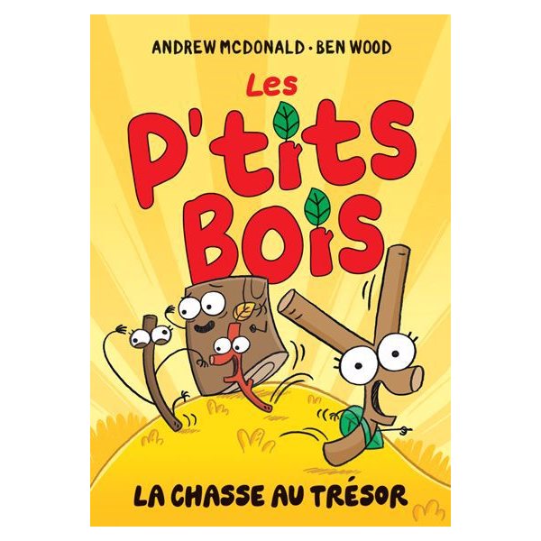 La chasse au trésor!, Tome 4, Les P’tits Bois