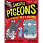 Unis contre le crime, Tome 1, Sacrés pigeons