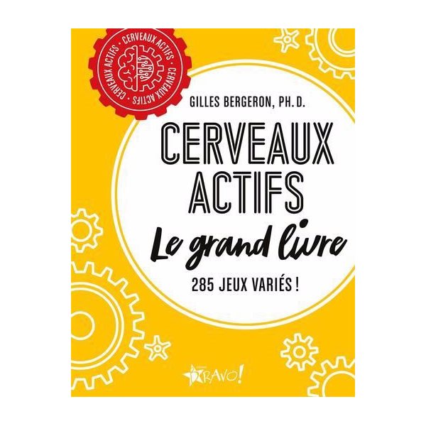 Cerveaux actifs - Le grand livre : 285 jeux variés !