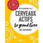 Cerveaux actifs - Le grand livre : 285 jeux variés !