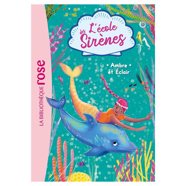 Ambre et Eclair, Tome 4, L'école des sirènes