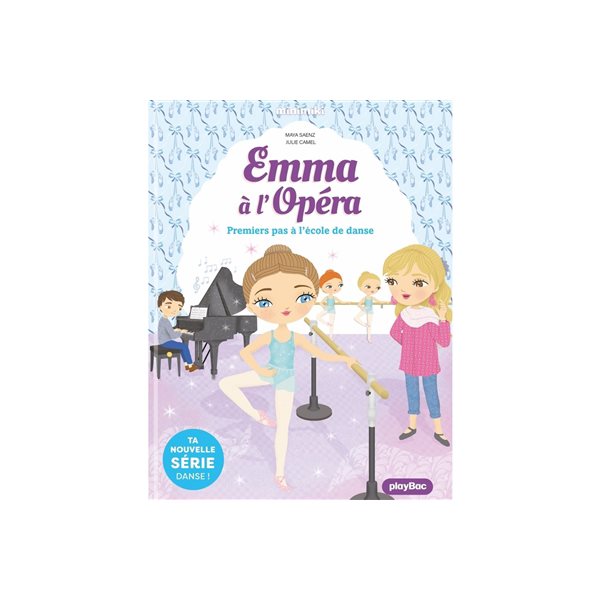 Premiers pas à l'école de danse, Tome 2, Emma à l'Opéra