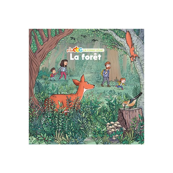 La forêt, Le p'tit doc en format géant