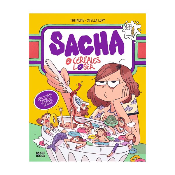 Céréales loser, Tome 2, Sacha