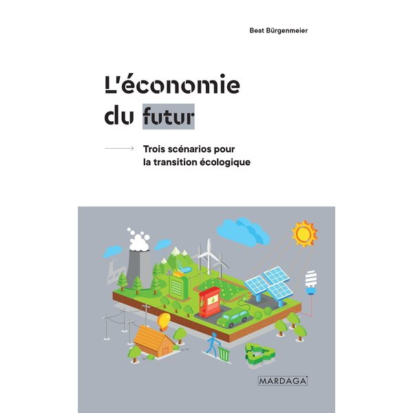 L'économie du futur : trois scénarios pour la transition écologique