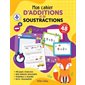 Mon cahier d'additions et de soustractions