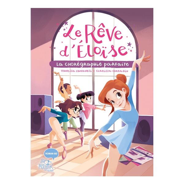 La chorégraphie parfaite, Tome 2, Le rêve d'Eloïse