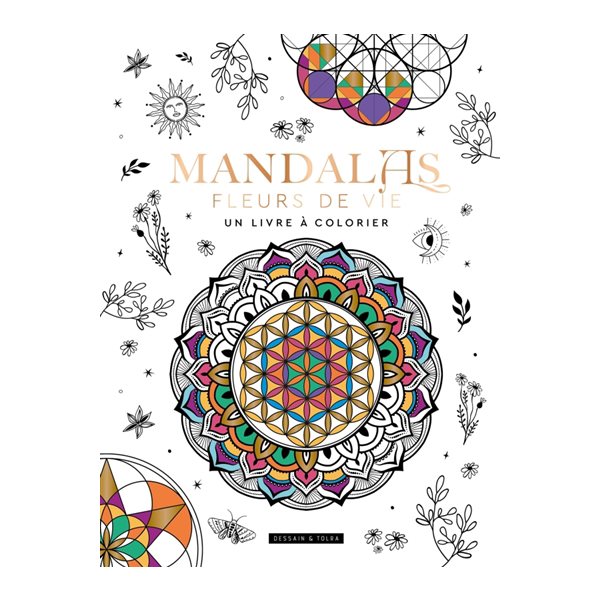 Mandalas fleurs de vie, un livre à colorier