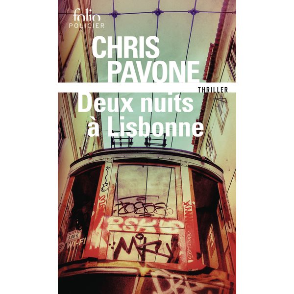 Deux nuits à Lisbonne : thriller, Folio. Policier