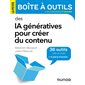 La petite boîte à outils des IA génératives pour créer du contenu : 36 outils clés en main + 4 plans d'action, La petite boîte à outils