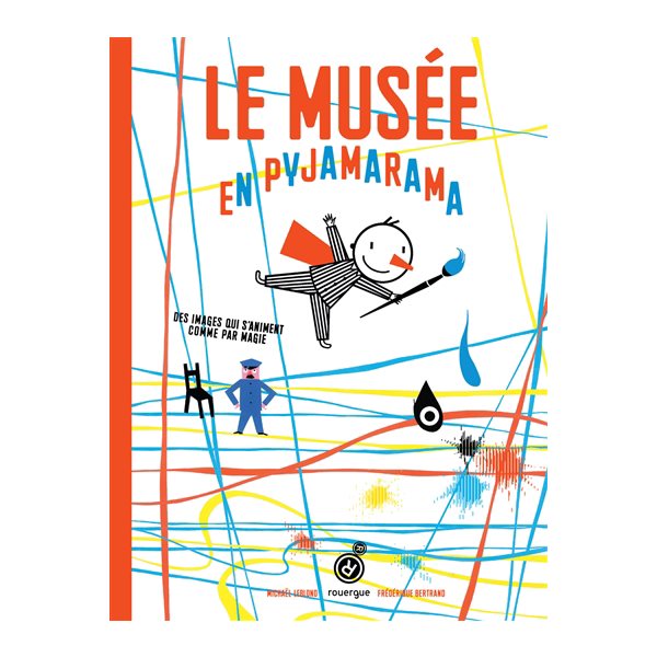 Musée en pyjamarama : des images qui s'animent comme par magie, Le monde en pyjamarama