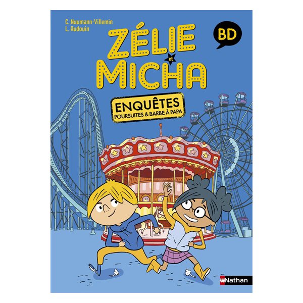 Zélie et Micha : enquêtes, poursuites & barbapapas