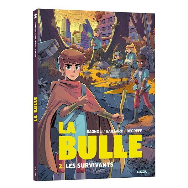 Les survivants, Tome 2, La bulle