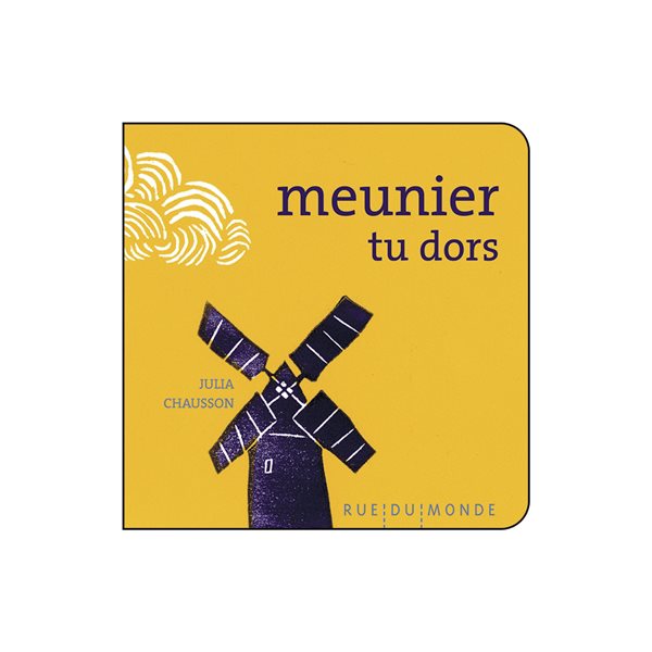 Meunier, tu dors