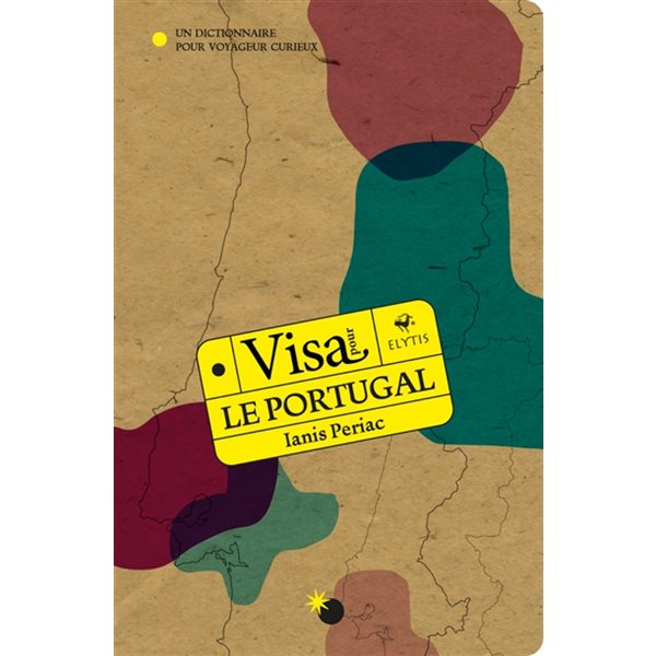 Visa pour le Portugal : un dictionnaire pour voyageur curieux