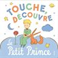 Touche, découvre : le Petit Prince, Le Petit Prince pour les bébés