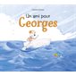 Un ami pour Georges