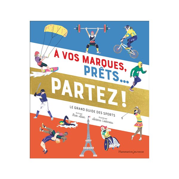 A vos marques, prêts... Partez ! : le grand guide des sports