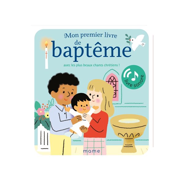 Mon premier livre de baptême avec les plus beaux chants chrétiens !, Livre sonore