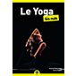 Le yoga pour les nuls