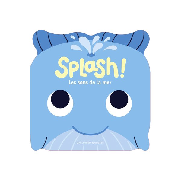 Splash ! : les sons de la mer, Mes p'tits animaux sonores