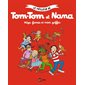 Méga-farces et mini-gaffes, Tome 1, Le meilleur de Tom-Tom et Nana